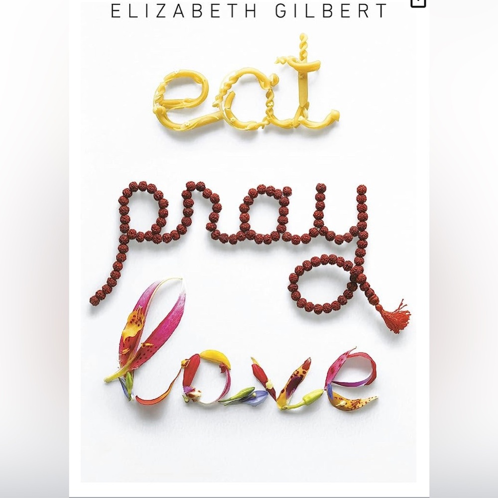 2/$20 “Eat, Pray, Love” Novel by Elizabeth Gilbert